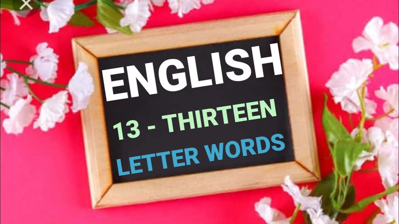 thirteen letter words