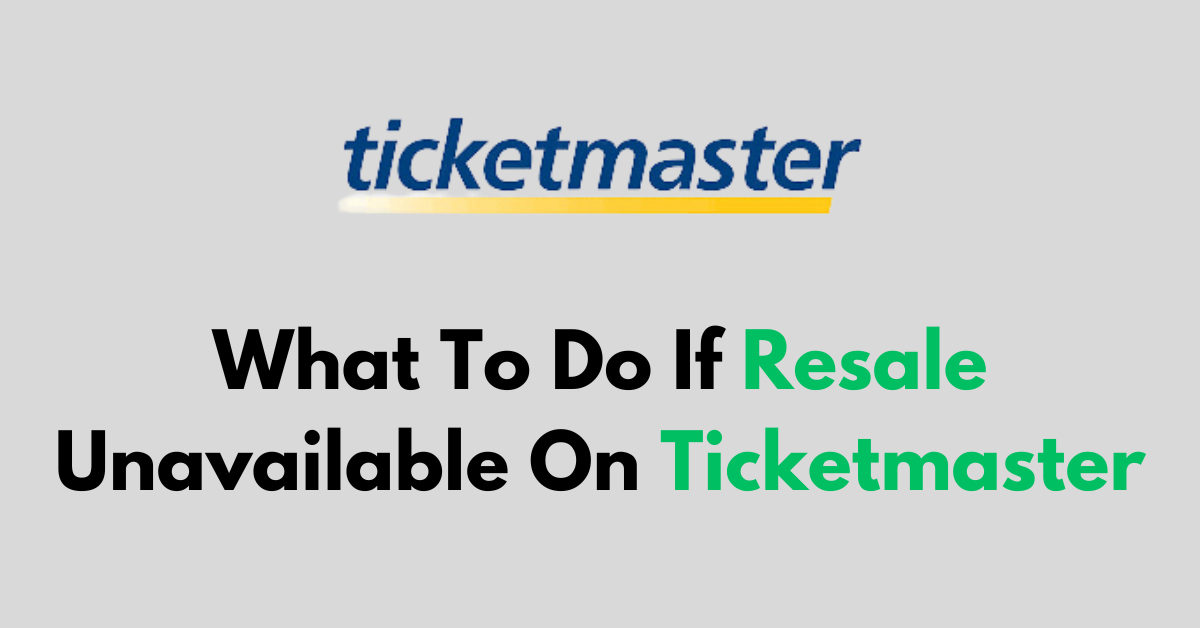 ticketmaster resale not available