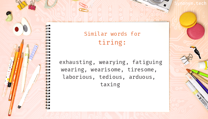 tiring synonym