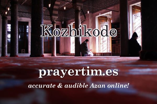 today prayer time kozhikode