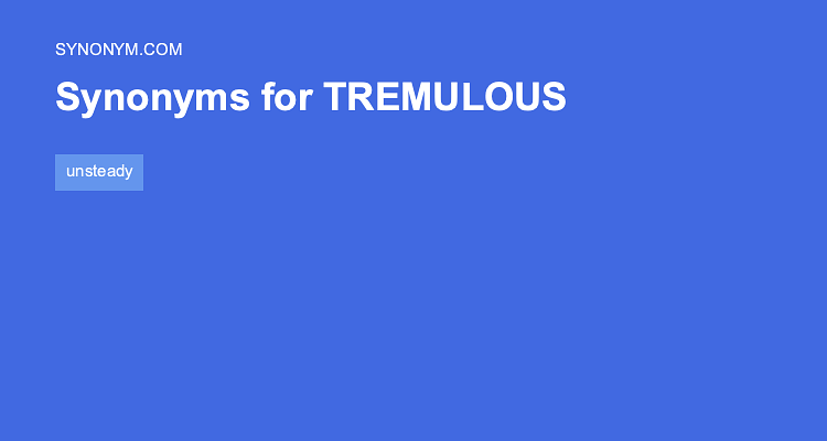 tremulous synonym