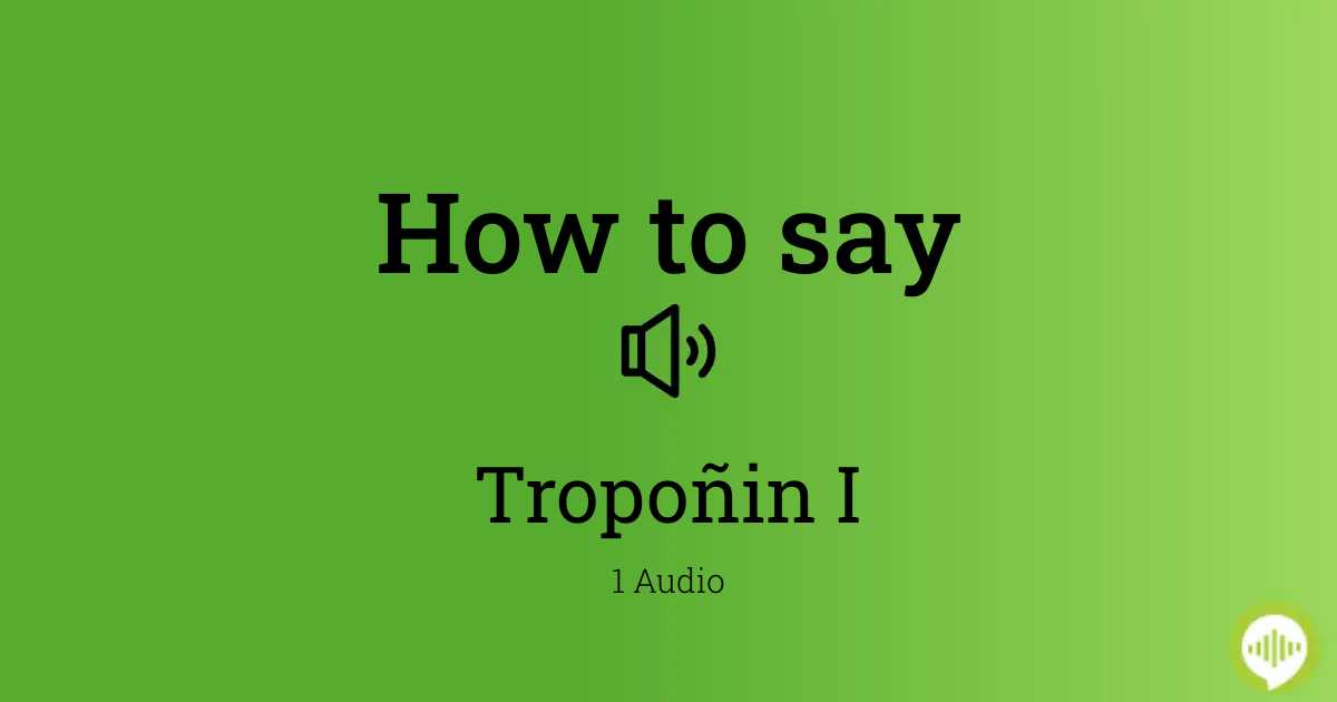 troponin pronunciation dictionary