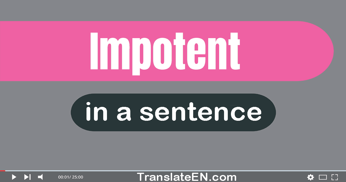 use impotent in a sentence