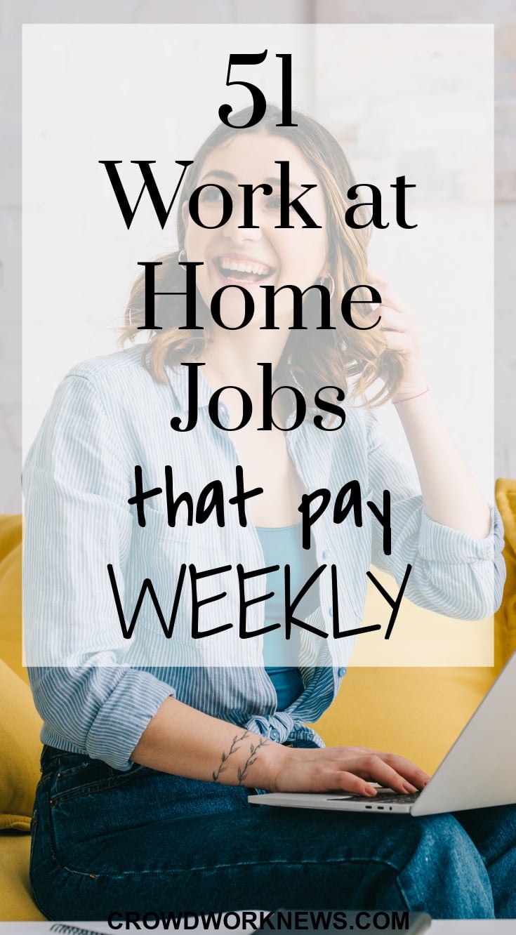 weekly pay jobs