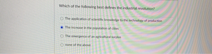 which statement best describes the industrial revolution