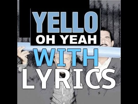 yello oh yeah lyrics